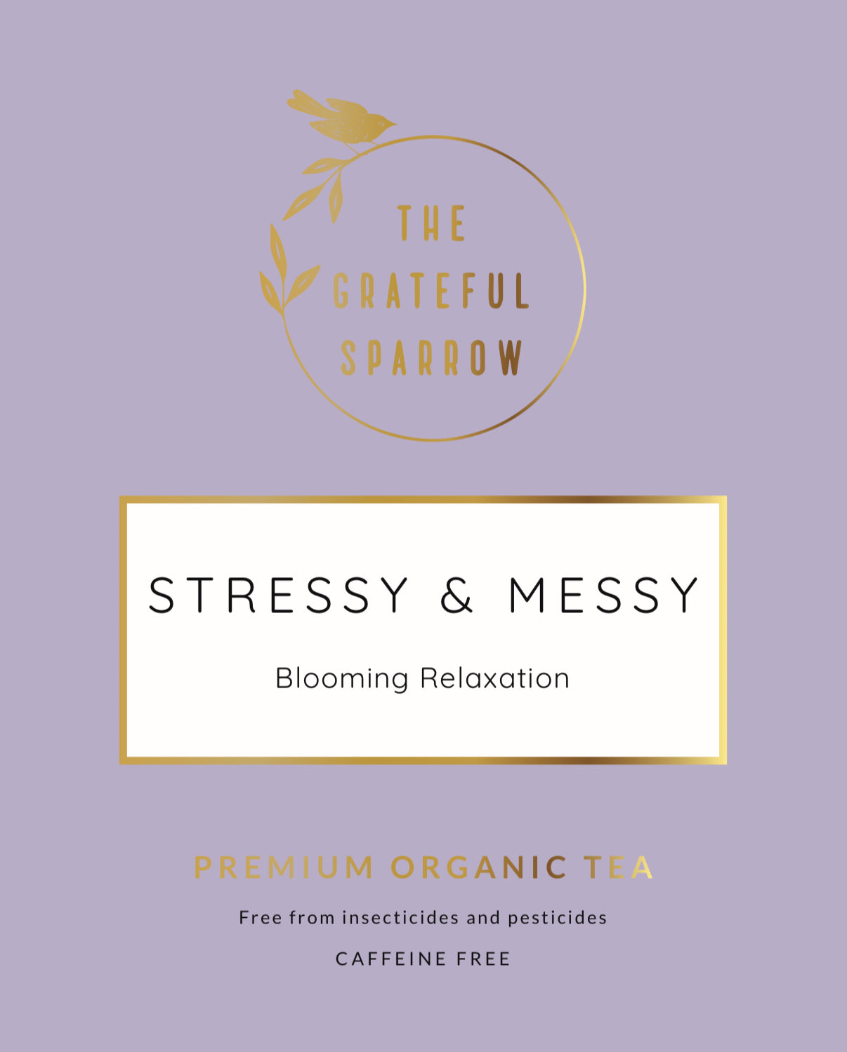 Stressy and Messy Organic Herbal Tea