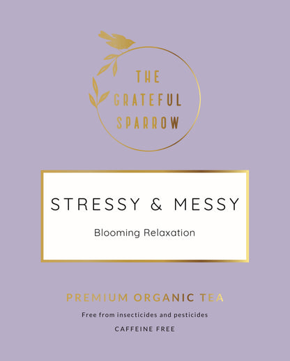 Stressy and Messy Organic Herbal Tea