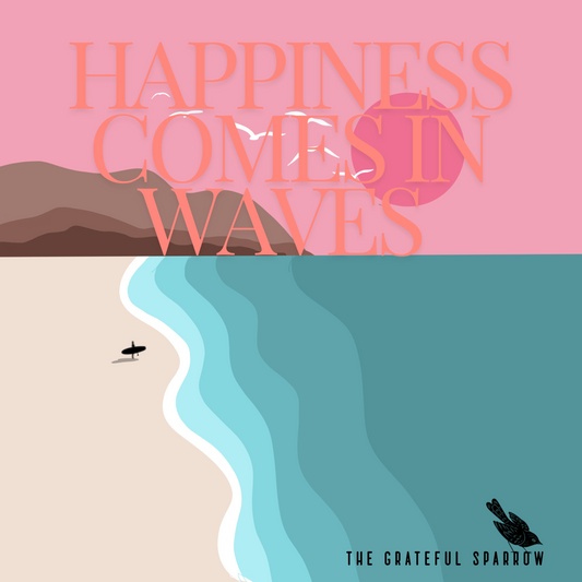 Happiness Comes Waves....Magnet