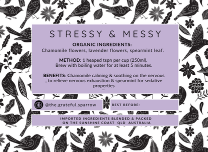 Stressy and Messy Organic Herbal Tea
